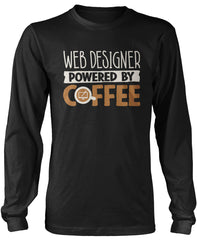 Web Designer Powered By Coffee Long Sleeve T-Shirt